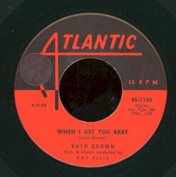 When I Get You Baby / One More Time