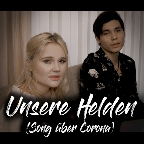 Unsere Helden (Song Über Corona)