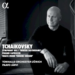 Symphony no. 1 “Winter Daydreams” / Italian Capriccio / Waltz from “Eugene Onegin”
