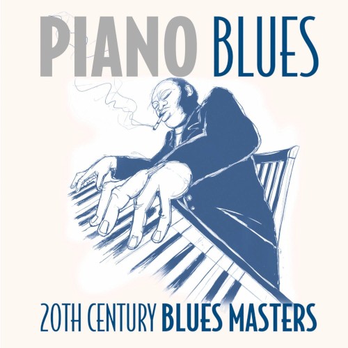 Piano Blues - 20th Century Blues Masters