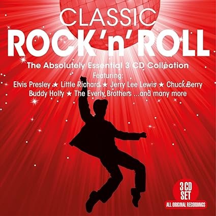 Classic Rock ’n’ Roll: The Absolutely Essential 3 CD Collection