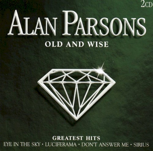 Old and Wise: Greatest Hits