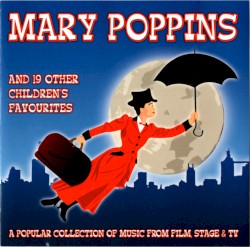 Mary Poppins: And 19 Other Children's Favourites