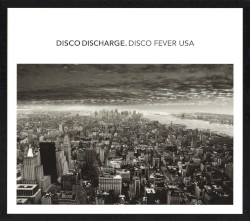 Disco Discharge: Disco Fever USA