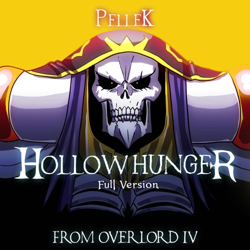Hollow Hunger (From "Overlord IV") [Full Version]