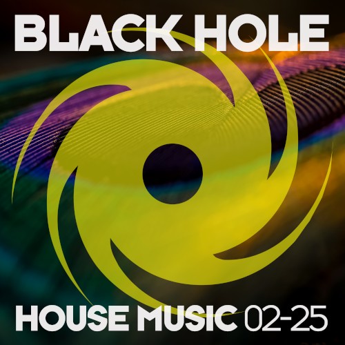Black Hole House Music 02-25