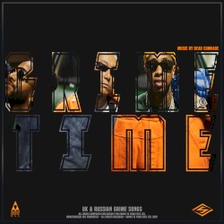 Grime Time: UK & Russian Grime Rap Songs