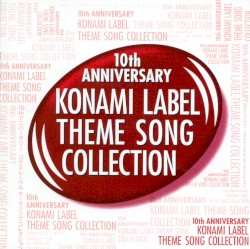 10th Anniversary Konami Label Theme Song Collection
