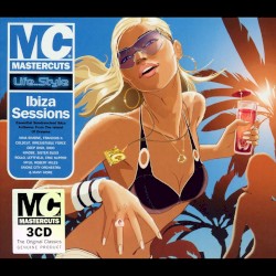 Mastercuts Life..Style: Ibiza Sessions