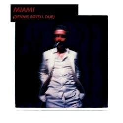 Miami (Dennis Bovell dub)