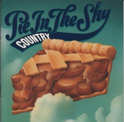 Country Pie in the Sky