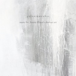 Music for Arseny Blinov’s Abstract Art