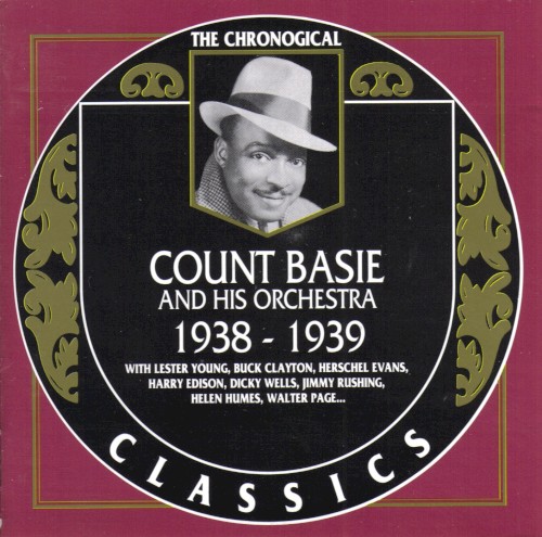 The Chronological Classics: Count Basie and His Orchestra 1938–1939