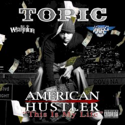 American Hustler : This Is My Life