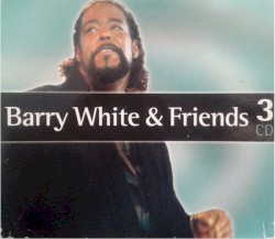 Barry White & Friends
