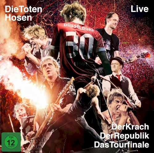 Die Toten Hosen Live: Der Krach der Republik - Das Tourfinale