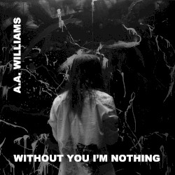 Without You I’m Nothing