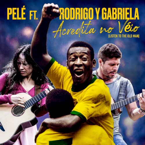 Acredita no véio (Listen to the Old Man)