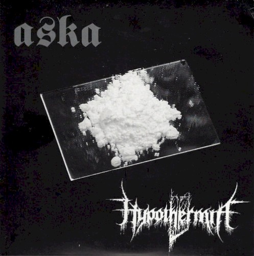 Aska / Hypothermia
