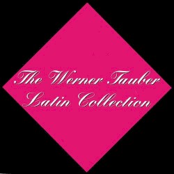 The Werner Tauber Latin Collection