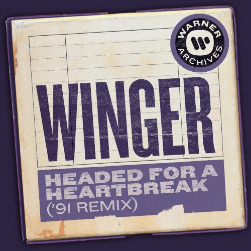 Headed for a Heartbreak (’91 remix)