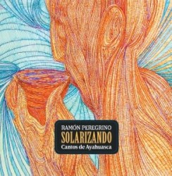 Solarizando: Cantos de Ayahuasca