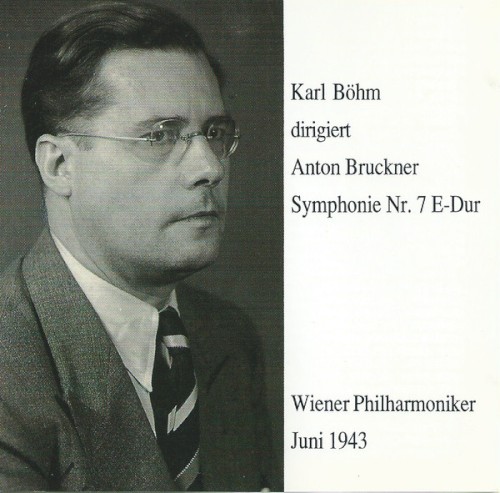 Karl Böhm dirigiert Anton Bruckner, Symphonie Nr. 7 E-Dur