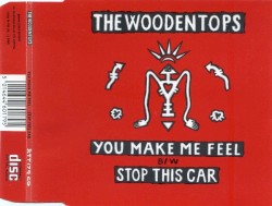 You Make Me Feel / Stop This Car