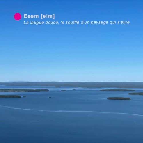 La fatigue douce, le souffle d’un paysage qui s’étire