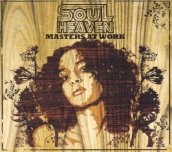 Soul Heaven presents Masters at Work