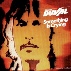 Something Is Crying