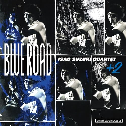 Blue Road (Live at Nihon Toshi Center Hall, Tokyo, 1975)