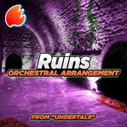 Ruins (From “Undertale”)