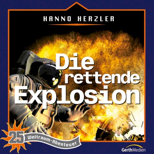Weltraumabenteuer 25 - Die rettende Explosion