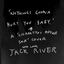 Nothing’s Gonna Hurt You Baby