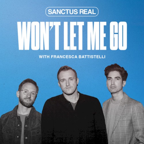 Won’t Let Me Go
