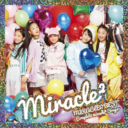 MIRACLE☆BEST - Complete miracle² Songs -