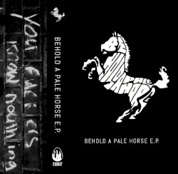 Behold A Pale Horse EP
