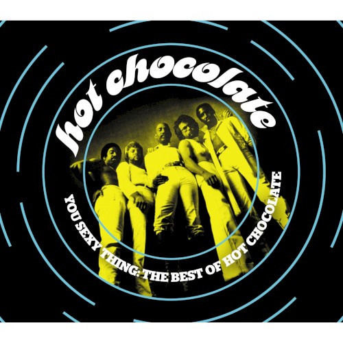 You Sexy Thing: The Best of Hot Chocolate