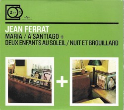 Maria / À Santiago + Deux Enfants au soleil / Nuit et brouillard