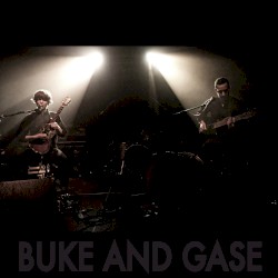 Introducing Buke and Gase