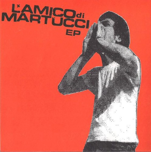 L'Amico Di Martucci EP