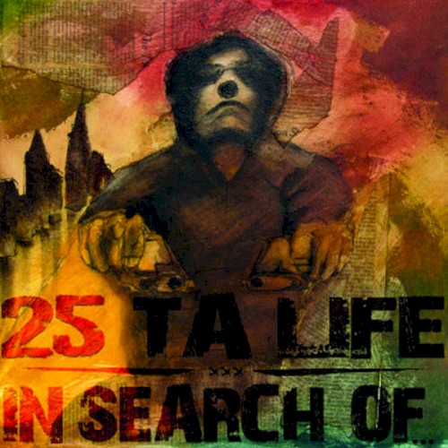 25 Ta Life / In Search Of...