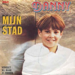 Mijn stad / Vergeet nu maar je zorgen