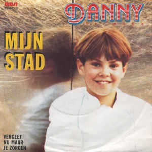 Mijn stad / Vergeet nu maar je zorgen