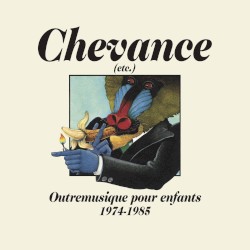 CHEVANCE (etc.) - Outremusique pour enfants 1974-1985