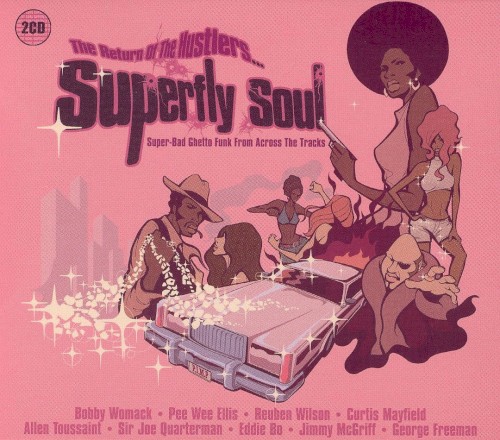 Superfly Soul: The Return of the Hustlers