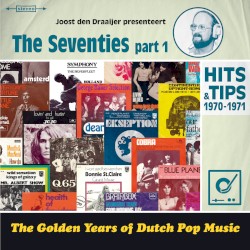 Golden Years of Dutch Pop Music: The Seventies, Part 1