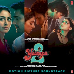 Yaariyan 2: Motion Picture Soundtrack