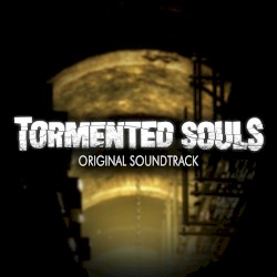 Tormented Souls (Original Soundtrack)